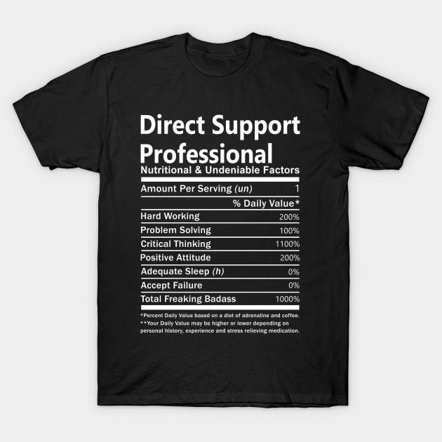 Direct Support Professional T Shirt - MultiTasking Certified Job Gift Item Tee T-Shirt by Aquastal